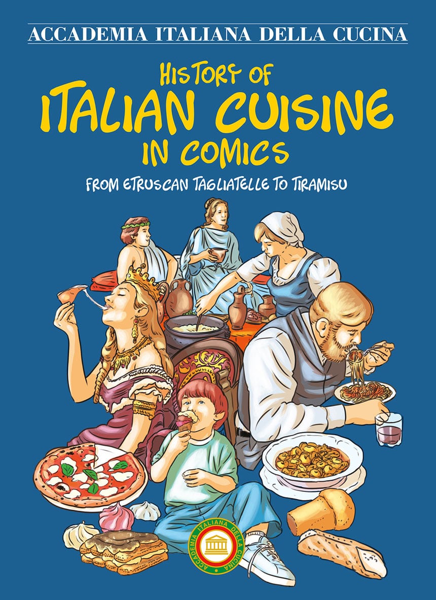 Copertina della graphic novel Historu of italian cousine: il titolo e un'illustrazione a colori di persone di diverse generazioni che consumano cibo italiano